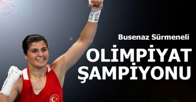 Busenaz Sürmeneli Olimpiyat şampiyonu oldu