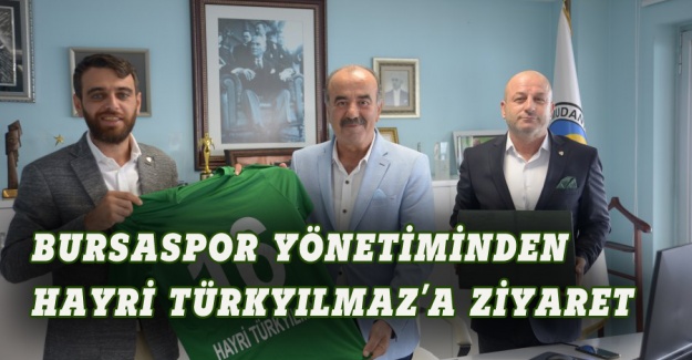 Bursaspor'dan Türkyılmaz'a ziyaret