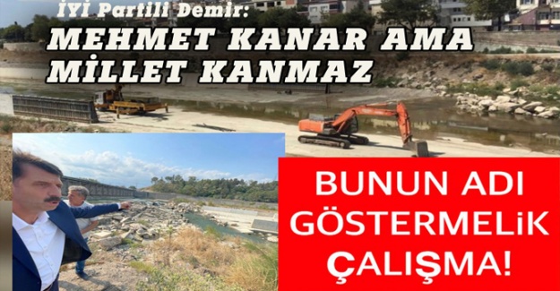 İYİ Partili Demir: Mehmet Kanar ama millet kanmaz