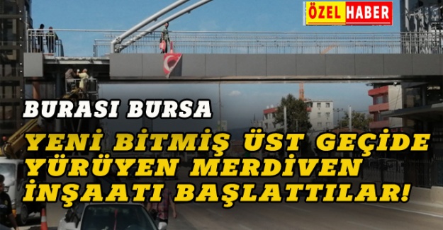 Bursa'daki T2 hattında buda oldu: Bitmiş üst geçide yürüyen merdiven çalışması!