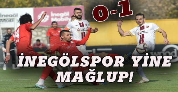 İnegölspor Sivas Belediyespor'a da boyun eğdi 0-1