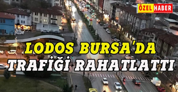 Lodos Bursa'da trafiği rahatlattı