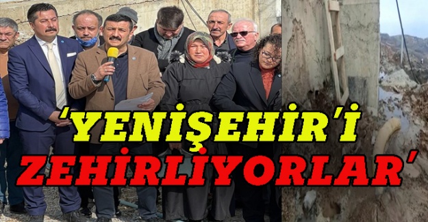 Türkoğlu: Yenişehir'e zehir akıtıyorlar