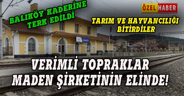 Balıköy maden şirketlerinin iştahını kabarttı!