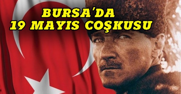 Bursa'da 19 Mayıs   coşkusu