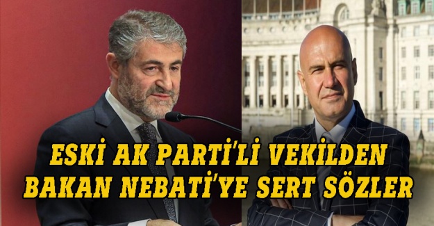 Eski AK Parti'li vekilden Nebati'ye enflasyon tepkisi
