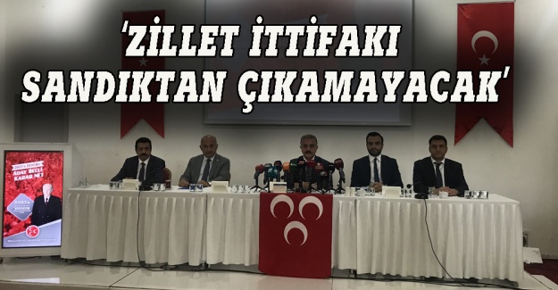 MHP'li Büyükataman: Zillet ittifakı sandıktan çıkamayacak