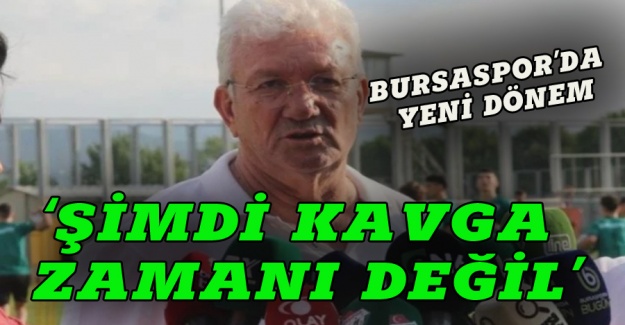 Bursaspor'un yeni patronu Ertekin: Şimdi kavga zamanı değil