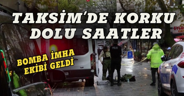 Taksim'de korku dolu saatler!