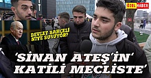 'Sinan Ateş'in katili TBMM'de'